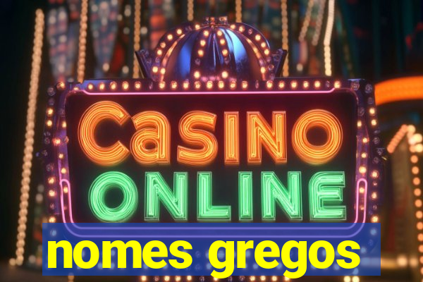 nomes gregos